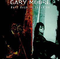 Gary Moore : Dark Days in Paradise (Sampler)